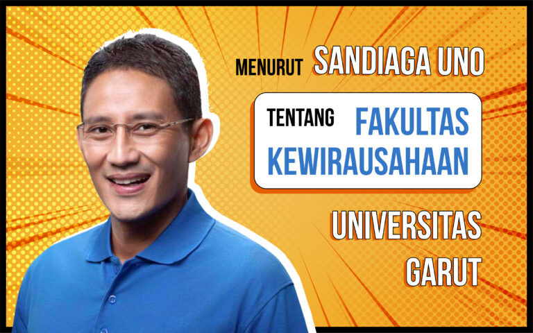 Sandiaga Uno Mendorong Peran Fakultas Kewirausahaan Universitas Garut dalam Menghadapi Dinamika Ekonomi Global